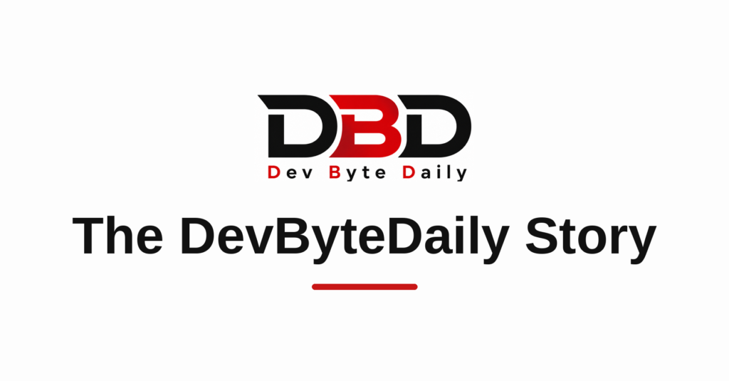 DevByteDaily logo above the title The DevByteDaily Story