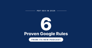 PDF SEO in 2026: 6 Proven Google Rules From Its New Podcast